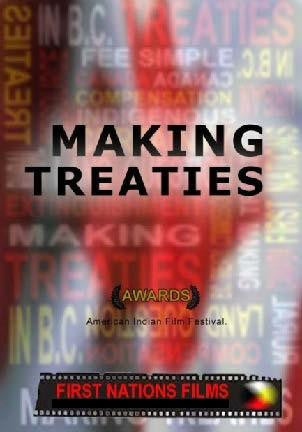 Making Treaties: Truthful History of Treaty Making - Indiegenous Peoples History Film