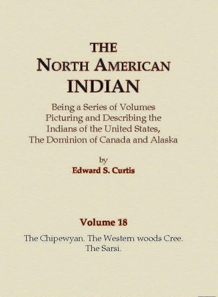 The Chipewyan, The Western Woods Cree, The Sarsi