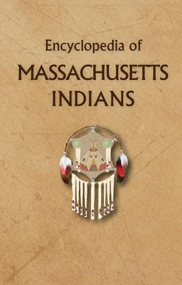 Encyclopedia of Massachusetts Indians