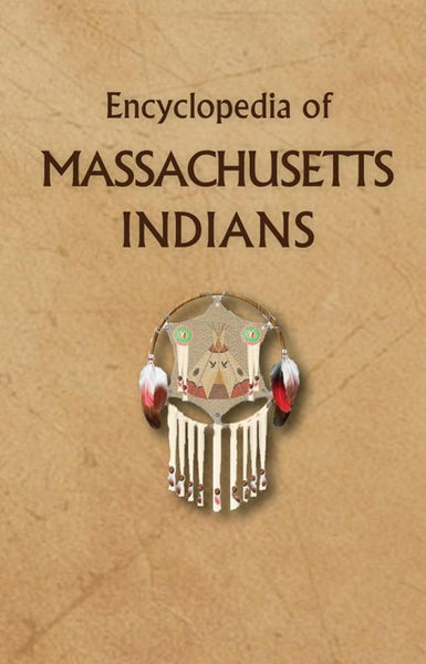 Encyclopedia of Massachusetts Indians