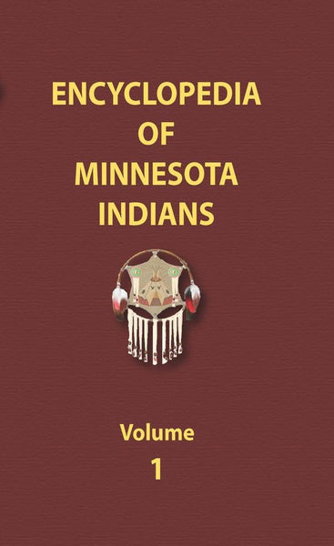 Encyclopedia of Minnesota Indians