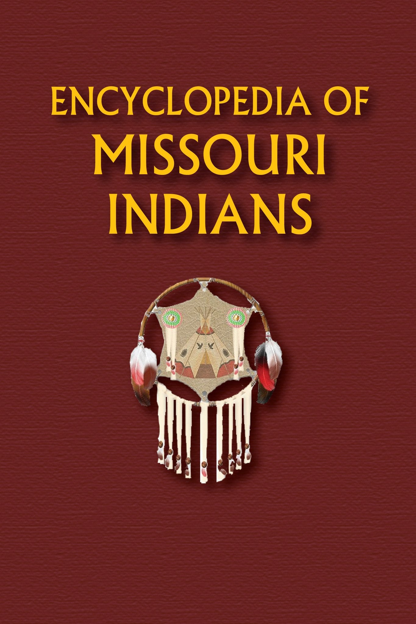 Encyclopedia of Missouri Indians