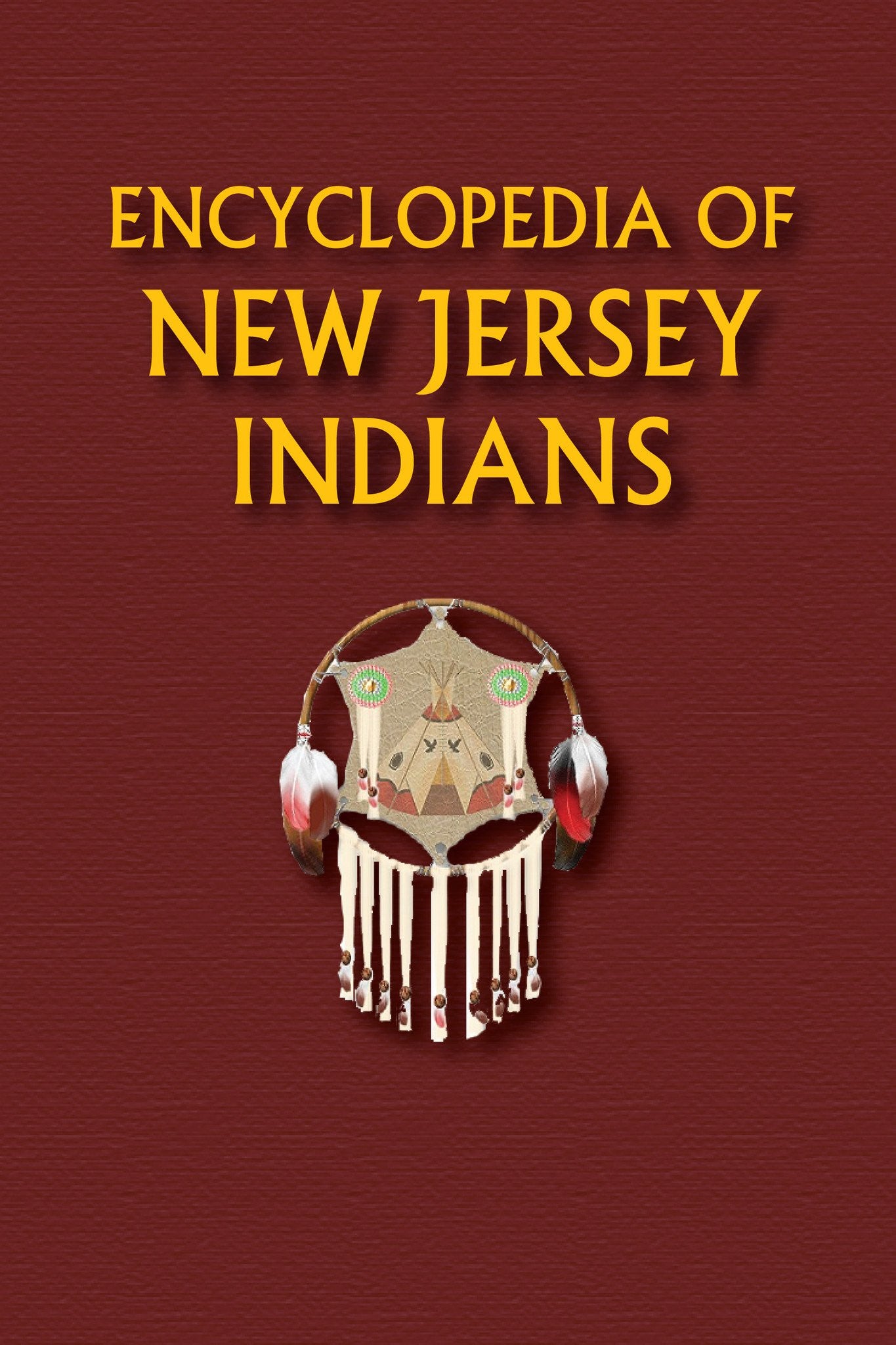 Encyclopedia of New Jersey Indians