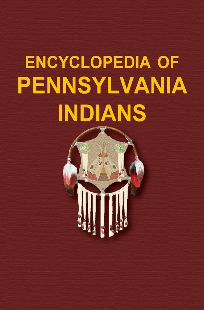 Encyclopedia of Pennsylvania Indians