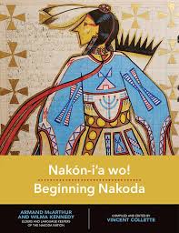 Nakón-i’a wo!: Beginning Nakoda | Buy Book Now at Indigenous Peoples Resources