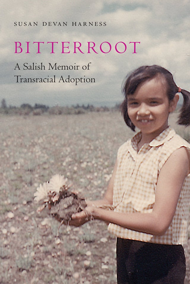 Bitterroot: A Salish Memoir of Transracial Adoption | Buy Book Now at Indigenous Peoples Resources