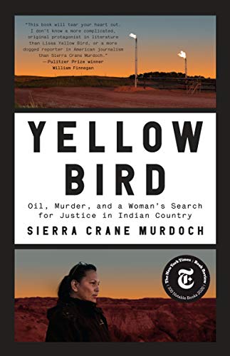 Yellow Bird: Oil, Murder, and a Woman's Search for Justice in Indian Country | Buy Book Now at Indigenous Peoples Resources