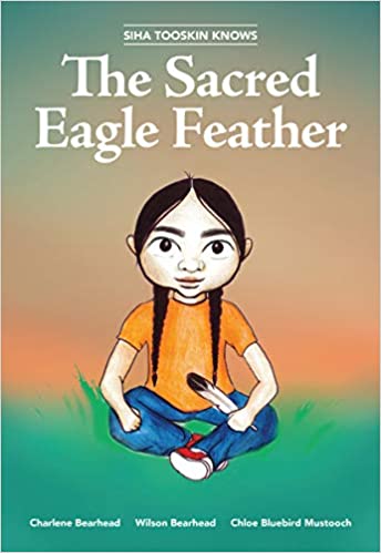 The Sacred Eagle Feather – A Siha Tooskin Knows Children’s Book | Buy Book Now at Indigenous Peoples Resources