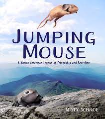 Jumping Mouse - A Native American Legend of Friendship and Sacrifice | Buy Book Now at Indigenous Peoples Resources
