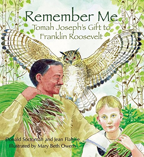 Remember Me - Tomah Joseph's Gift to Franklin Roosevelt | Buy Book Now at Indigenous Peoples Resources