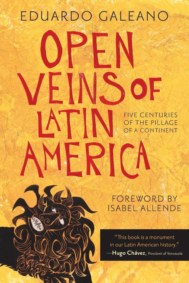 Open Veins of Latin America: Five Centuries of the Pillage of a Continent | Buy Book Now at Indigenous Peoples Resources