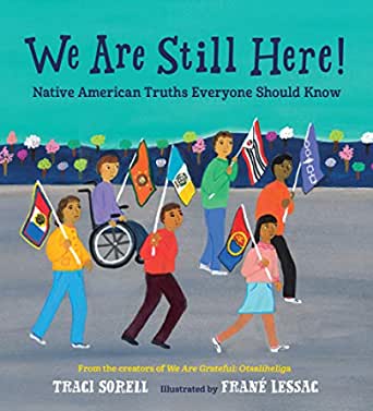 We Are Still Here!: Native American Truths Everyone Should Know | Buy Book Now at Indigenous Peoples Resources