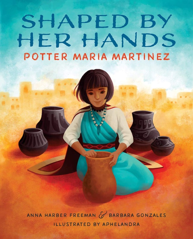 Shaped By Her Hands: Potter Maria Martinez (She Made History) | Buy Book Now at Indigenous Peoples Resources