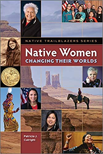 Native Women Changing Their Worlds | Buy Book Now at Indigenous Peoples Resources