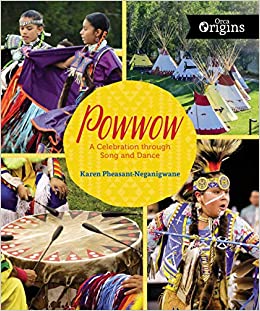 Powwow: A Celebration Through Song and Dance (Book for Young Adult Readers) | Buy Book Now at Indigenous Peoples Resources