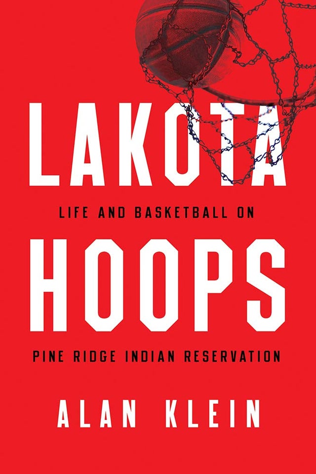 Lakota Hoops: Life and Basketball on Pine Ridge Reservation | Buy Book Now at Indigenous Peoples Resources