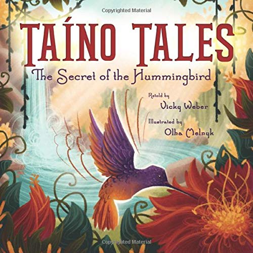 Taíno Tales: The Secret of the Hummingbird | Buy Book Now at Indigenous Peoples Resources