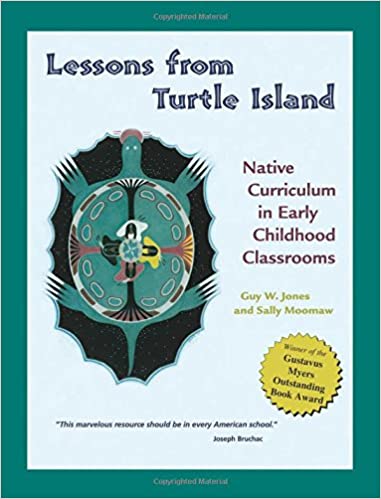 Lessons from Turtle Island: Native Curriculum in Early Childhood Classrooms | Buy Book Now at Indigenous Peoples Resources