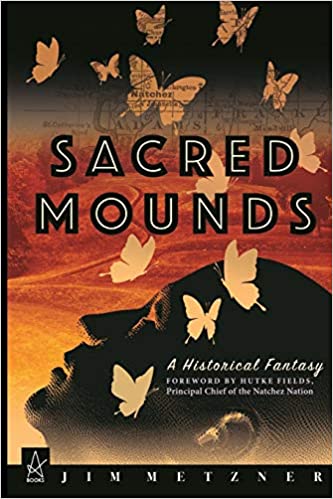 Sacred Mounds: A Historical Fantasy | Buy Book Now at Indigenous Peoples Resources