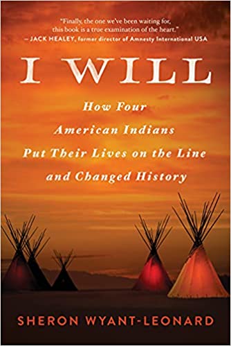 I Will: How Four American Indians Put Their Lives on the Line and Changed History | Buy Book Now at Indigenous Peoples Resources