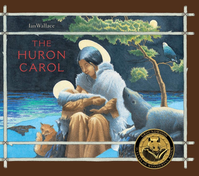 The Huron Carol | Buy Book Now at Indigenous Peoples Resources