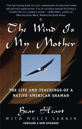 The Wind Is My Mother | Buy Book Now at Indigenous Peoples Resources