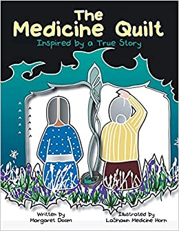 The Medicine Quilt: Inspired by a True Story | Buy Book Now at Indigenous Peoples Resources