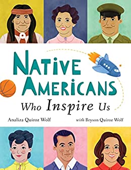 Native Americans Who Inspire Us  | Buy Book Now at Indigenous Peoples Resources
