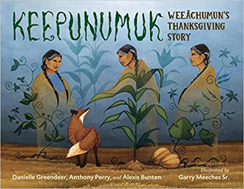 Keepunumuk: Weeâchumun's Thanksgiving Story  | Buy Book Now at Indigenous Peoples Resources