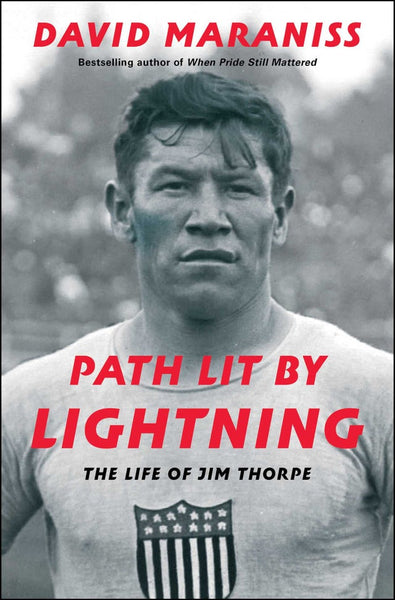 Path Lit by Lightning: The Life of Jim Thorpe | Buy Book Now at Indigenous Peoples Resources