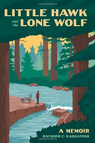 Little Hawk and the Lone Wolf: A Memoir | Buy Book Now at Indigenous Peoples Resources