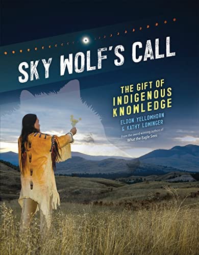 Sky Wolf's Call: The Gift of Indigenous Knowledge | Buy Book Now at Indigenous Peoples Resources