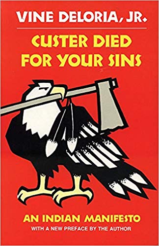 Custer Died For Your Sins : An Indian Manifesto | Buy Book Now at Indigenous Peoples Resources