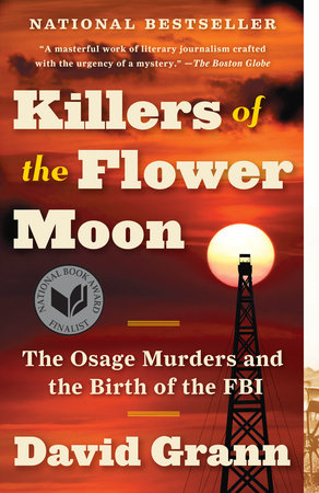 Killers Of The Flower Moon : The Osage Murders and the Birth of the FBI | Buy Book Now at Indigenous Peoples Resources