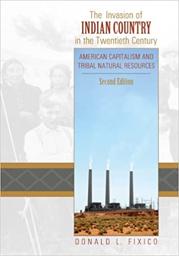 The Invasion of Indian Country in the Twentieth Century | Buy Book Now at Indigenous Peoples Resources