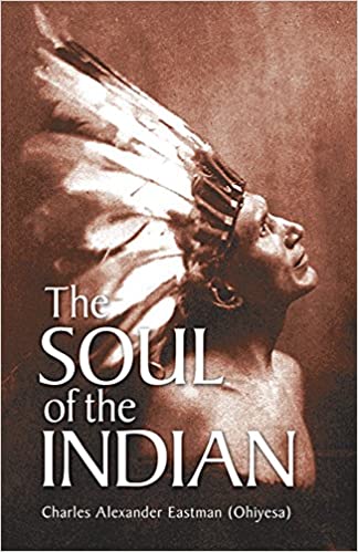 The Soul of the Indian | Buy Book Now at Indigenous Peoples Resources