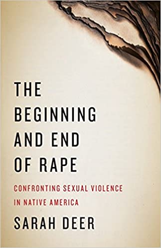 The Beginning and End of Rape: Confronting Sexual Violence in Native America 3rd edition | Buy Book Now at Indigenous Peoples Resources