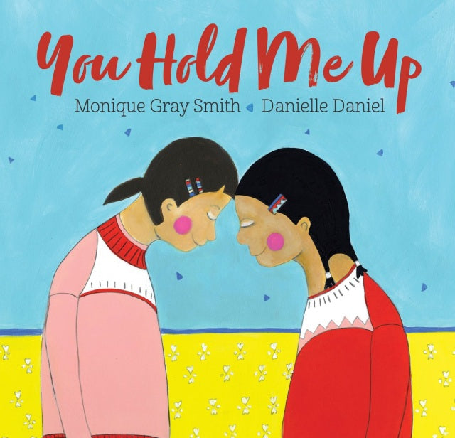 You Hold Me Up | Buy Book Now at Indigenous Peoples Resources
