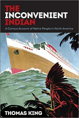 The Inconvenient Indian: A Curious Account of Native People in North America | Buy Book Now at Indigenous Peoples Resources