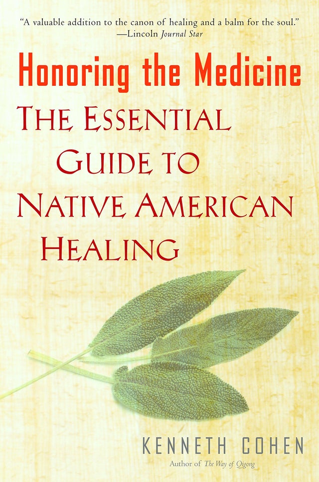 Honoring the Medicine: The Essential Guide to Native American Healing | Buy Book Now at Indigenous Peoples Resources