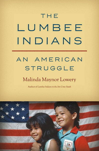 The Lumbee Indians: An American Struggle | Buy Book Now at Indigenous Peoples Resources