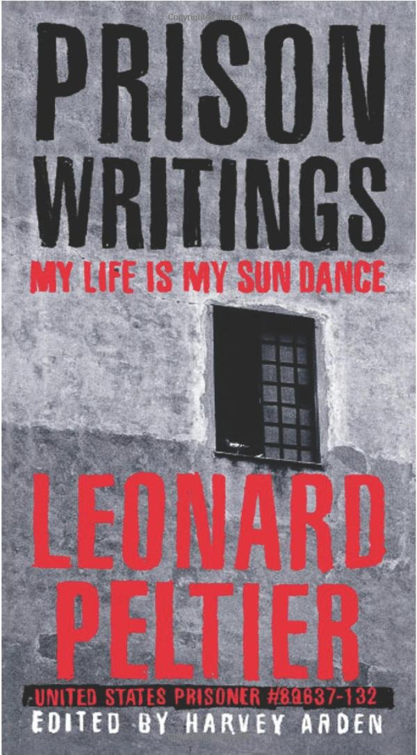 Prison Writings: My Life Is My Sun Dance | Buy Book Now at Indigenous Peoples Resources