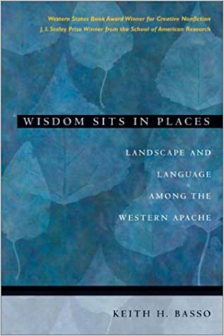 Wisdom Sits in Places: Landscape and Language Among the Western Apache | Buy Book Now at Indigenous Peoples Resources