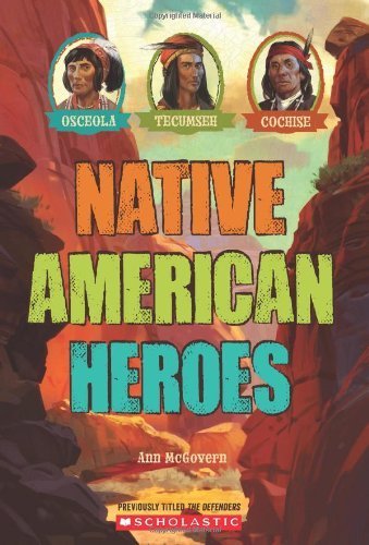 Native American Heroes: Osceola, Tecumseh & Cochise | Buy Book Now at Indigenous Peoples Resources