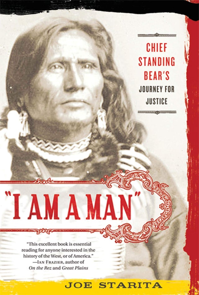 "I Am a Man": Chief Standing Bear's Journey for Justice | Buy Book Now at Indigenous Peoples Resources