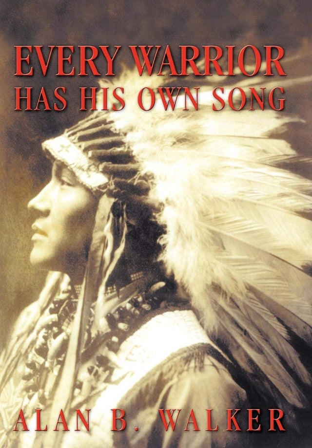 Every Warrior Has His Own Song | Buy Book Now at Indigenous Peoples Resources