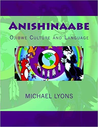 Anishinaabe: Ojibwe Culture and Language | Buy Book Now at Indigenous Peoples Resources