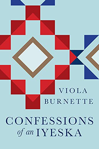 Confessions of an Iyeska | Buy Book Now at Indigenous Peoples Resources