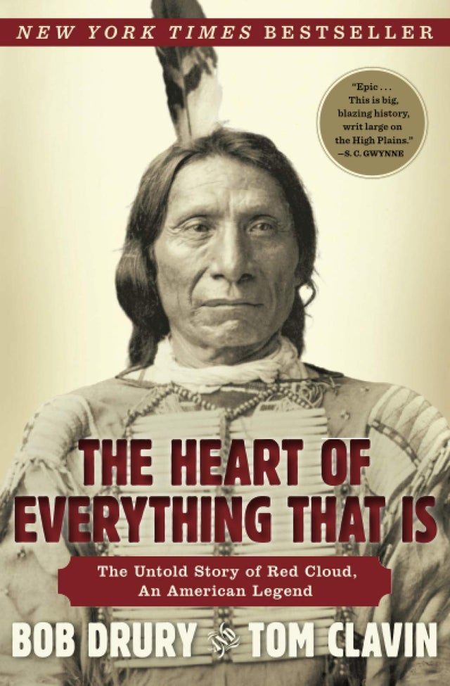 The Heart of Everything That Is: The Untold Story of Red Cloud, An American Legend | Buy Book Now at Indigenous Peoples Resources