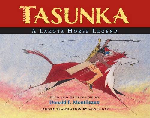 Tasunka : A Lakota Horse Legend | Buy Book Now at Indigenous Peoples Resources